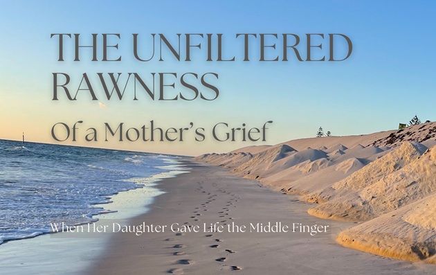 The Unfiltered Rawness of a Mothers Grief